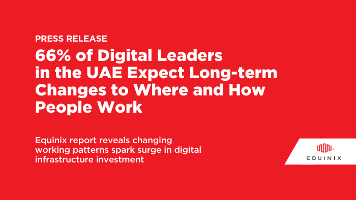 66% of Digital Leaders in the UAE expect long-term changes to where and how people work. Read how Equinix report reveals changing working patterns spark surge in digital infrastructure investment. Download the Equinix Global #TechTrends Survey  fply.co/1183f1a?s=tw