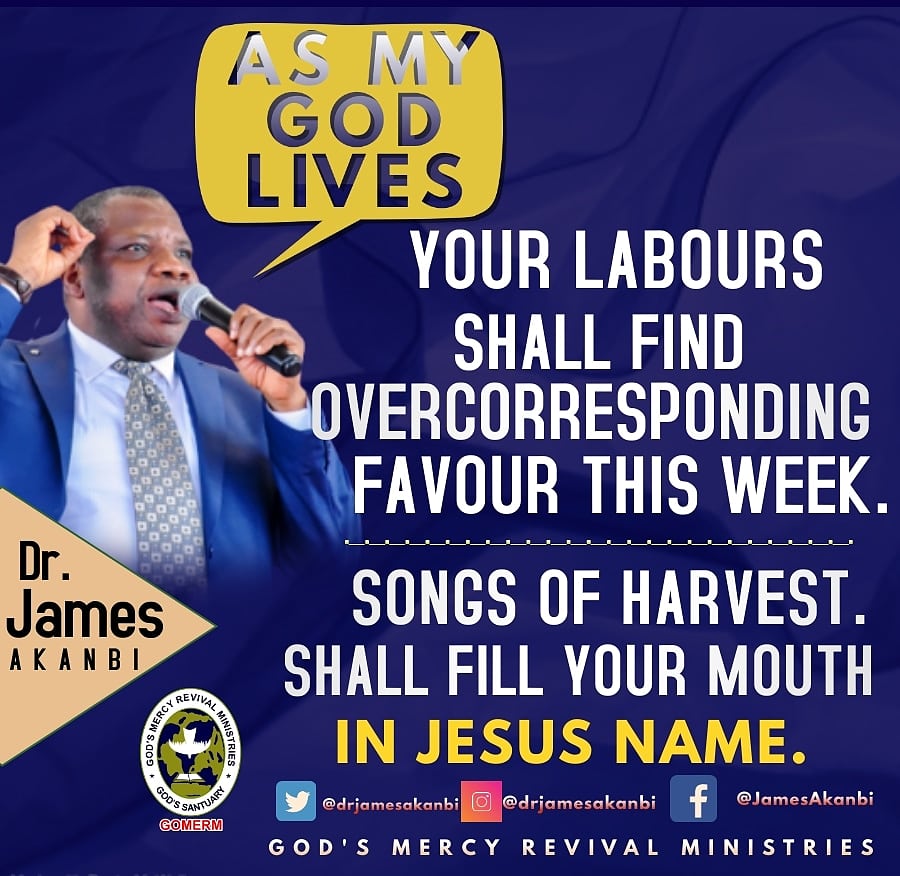 drjamesakanbi's tweet photo. AS MY GOD LIVES, YOUR LABOURS SHALL FIND OVERCORRESPONDING FAVOUR THIS WEEK. SONGS OF HARVEST SHALL FILL YOUR MOUTH IN JESUS NAME.
#drjamesakanbi #Gomerm #GodsMercyRevivalMinistries https://t.co/qmA5xfKXfZ https://t.co/bbg153iVZK