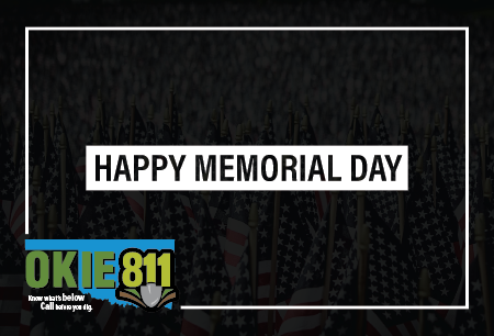 OKIE_811's tweet photo. Wishing you a happy and safe Memorial Day from all of us at OKIE811 https://t.co/LCR0sCuida