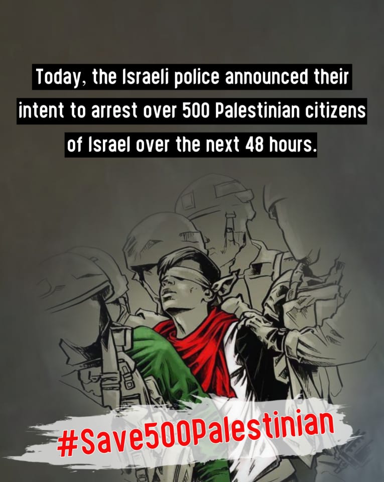 WeAreAlQuds's tweet photo. The occupation Israeli forces are planning to go on an operation called “Law &amp; Order”, which is conducting mass arrests of Palestinians inside 48 lands, already targeting 500 people.
#Save500Palestinian
#Palestine
#SavePalestine
#PalestineBleeding
#GazzaUnderAttackk https://t.co/jknm48Bq1d