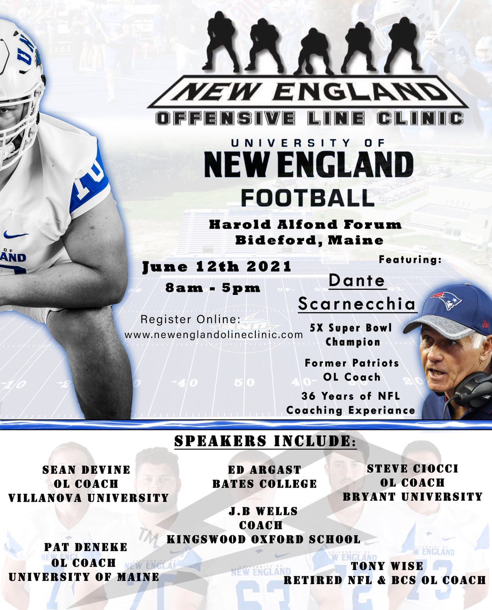 We have a loaded speaker lineup featuring Coach Dante Scarnecchia for our 2021 New England Offensive Line Clinic. June 12th 8am to 5pm Harold Alfond Forum UNE Biddeford Campus Register @ newenglandolineclinic.com