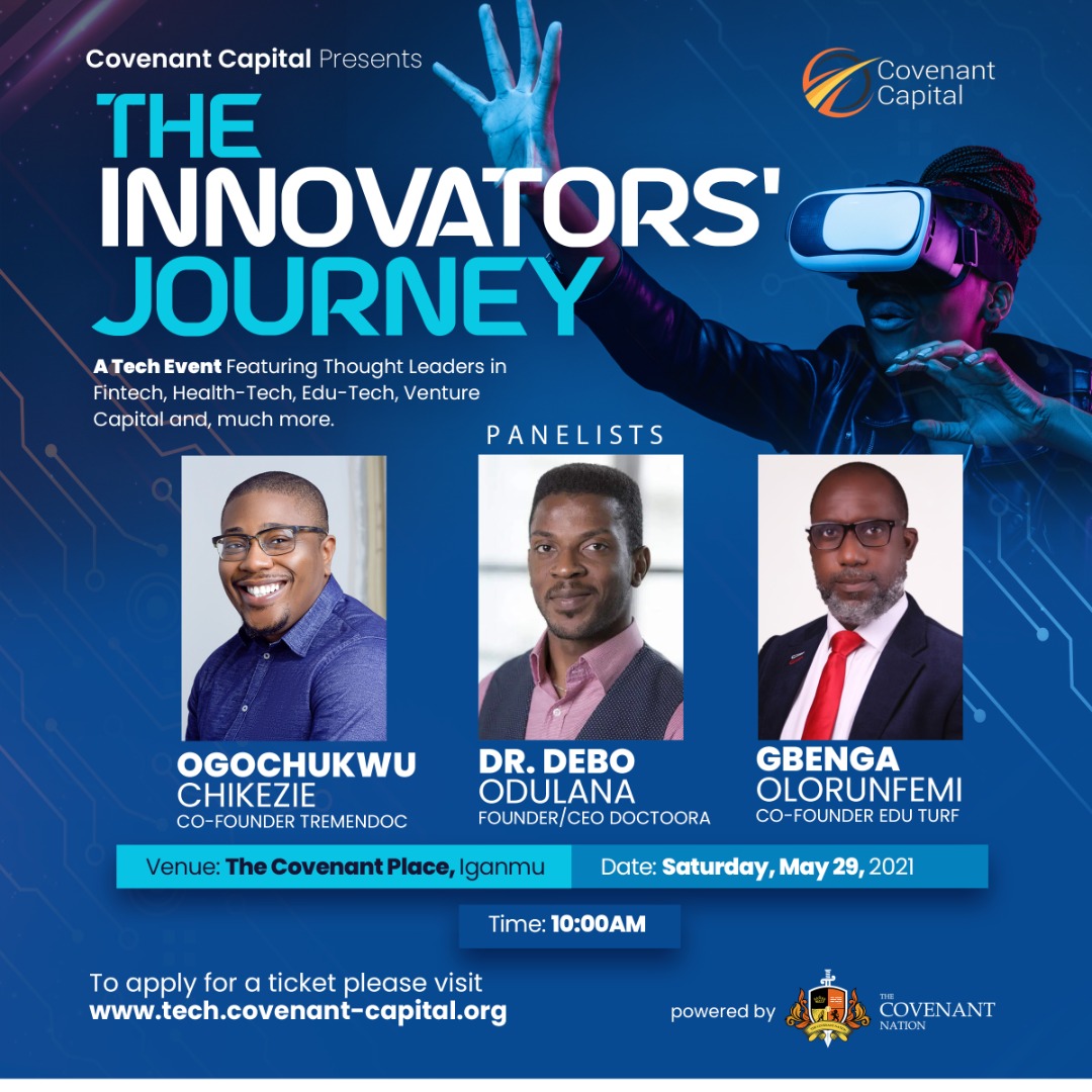 Our Tech Fair with the theme: The Innovators' Journey comes up this weekend 29th of May, 2021 at Iganmu.

Please use this link tech.covenant-capital.org to register for the event, it is strictly by invite to attend physically, others can follow online. cc <a href="/pastorpoju/">POJU OYEMADE</a>