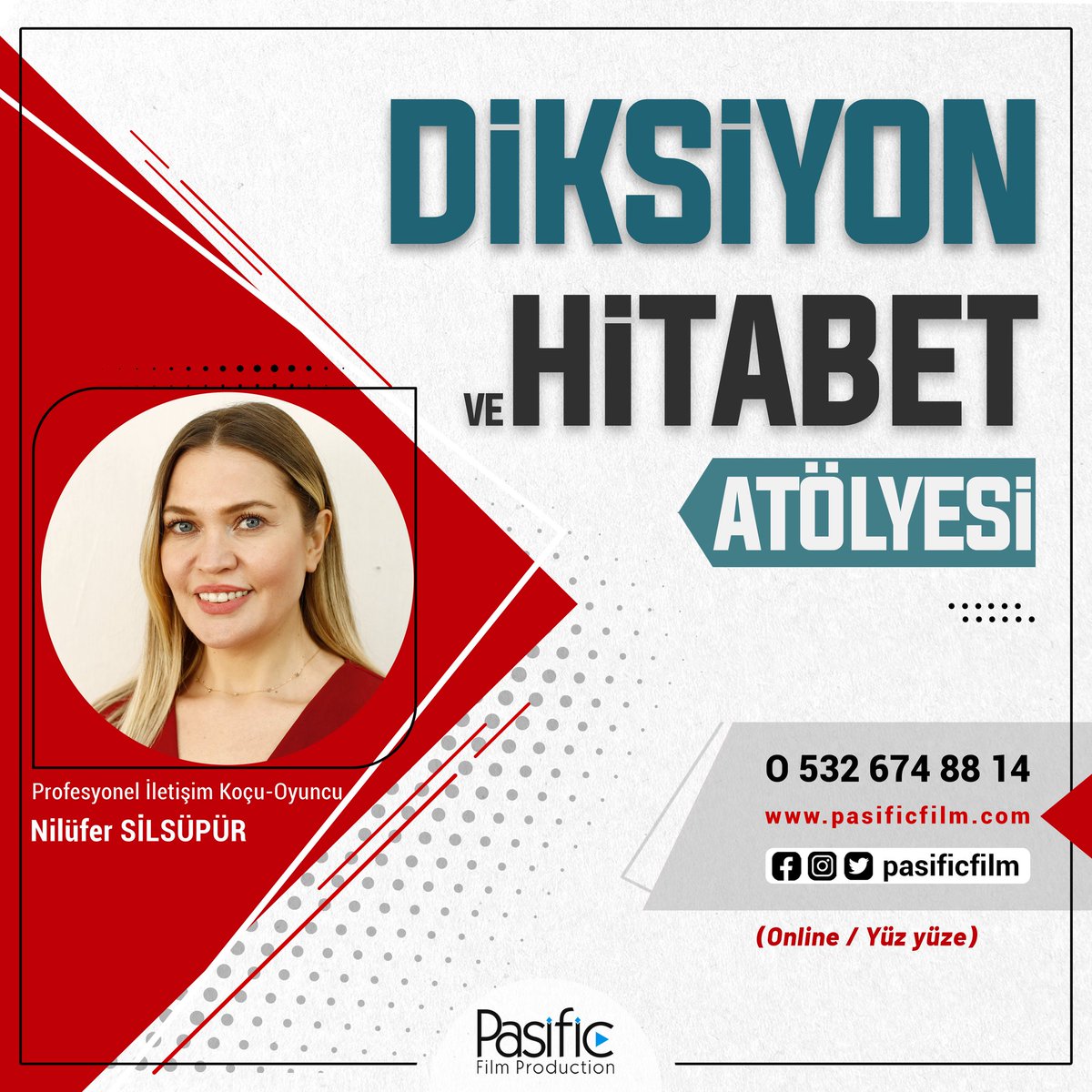 DİKSİYON ve HİTABET ATÖLYEMİZ BAŞLIYOR!
Profesyonel İletişim Koçu - Oyuncu Nilüfer SİLSÜPÜR direktörlüğündeki Diksiyon ve Hitabet Atölyemiz Başlıyor.
*Kontenjan sınırlıdır
Ayrıntılı Bilgi için web sitemizi ziyaret edebilirsiniz.
pasificfilm.com
Kayıt için:
0 532 674 88 14