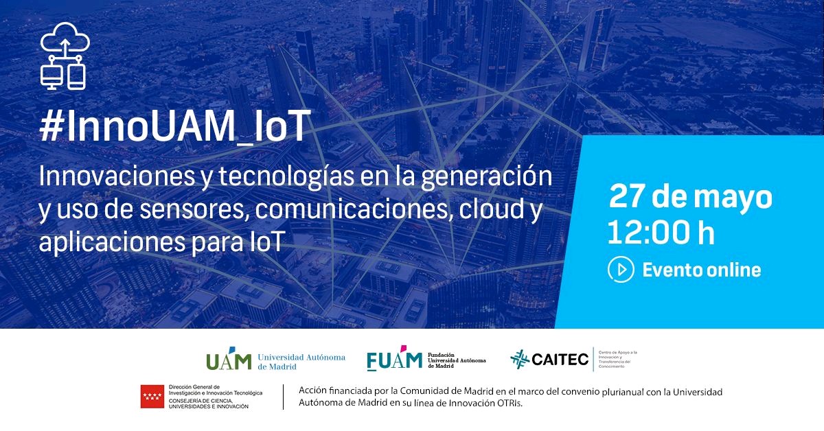 fuam_uam's tweet photo. En 1999 Kevin Ashton habló por 1ª vez sobre #Internet de las Cosa en el Auto-ID Center del MIT, ¿quieres conocer las últimas #innovaciones en este ámbito? 

Participa en el próximo #InnoUAM_IoT organizado por la @fuam_uam 👉 https://t.co/qCkmTo4GVe https://t.co/cPueaW15x5
