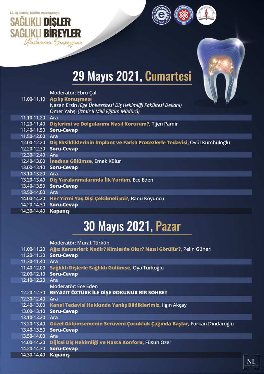 Ege üniv  diş hekimliği fak ve İzmir il milli eğt müdürlüğümüz iş birliği ile düzenlenecek olan "sağlıklı dişler sağlıklı bireyler" uluslararası sempozyumu 29-30 Mayıs tarihlerinden çevrimiçi olarak gerceklestirilecektir. Başvuru ve detaylı bilgi icin: sagliklidisler.org