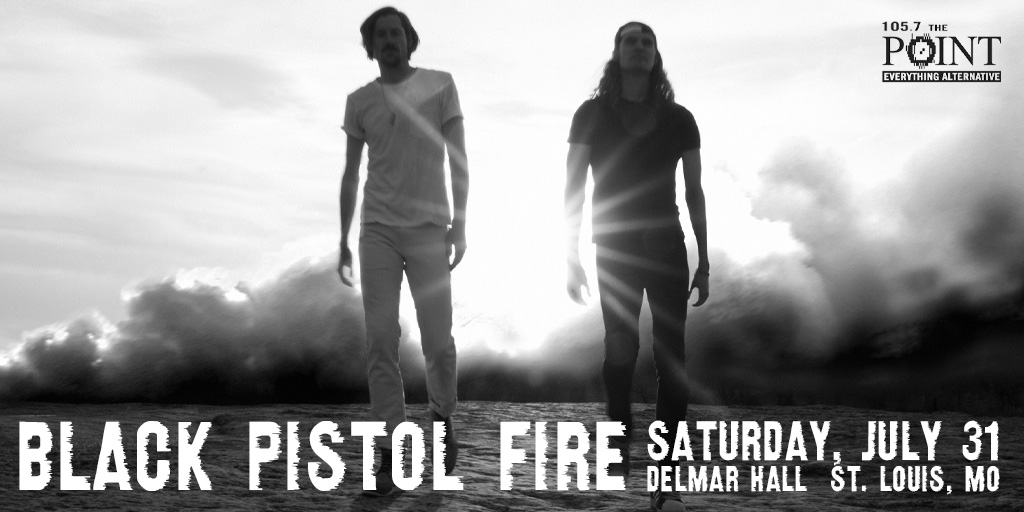 105-7-the-point-on-twitter-105-7-the-point-presents-blackpistolfire-live-at-delmarhallstl-on-saturday-july-31st-tickets-go-on-sale-this-wednesday-may-26-at-10am-on-the-point-concert-calendar