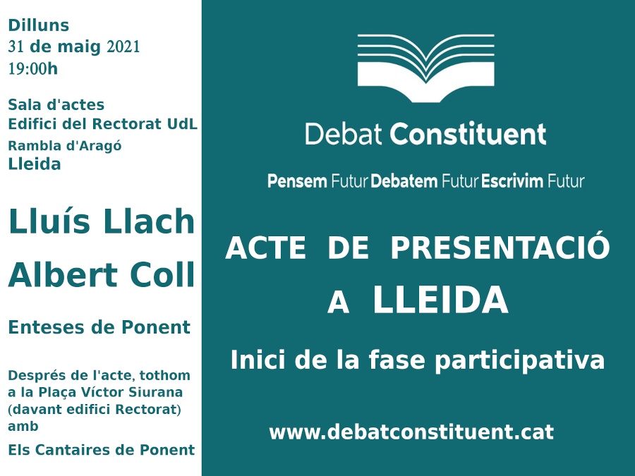 EntesaDCpladurg's tweet photo. #Presentació #FaseParticipativa a #Lleida #Ponent
dilluns 31 maig  19:00h 
Universitat d Lleida @UdL_info  sala d'actes del Rectorat
Amb participació de @lluis_llach 
#AlbertColl  #EntesesDePonent 
@EntesaSegria @DbatConstituent  
@ponent_de @55Torret 
No hi falteu, teixim futur. https://t.co/1pjFOHBtZV
