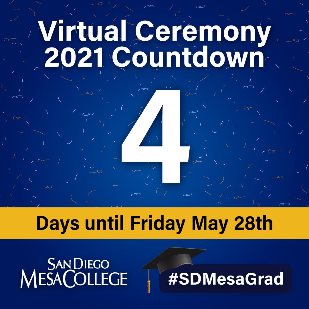 The countdown is here for the San Diego Mesa College Class of 2021 Virtual Commencement Ceremony. Join us online on Friday, May 28, 2021, at 3:00 p.m. at sdmesa.edu/commencement - share this link with friends and family.
#SDMesaCollege #SDMesaGrad
