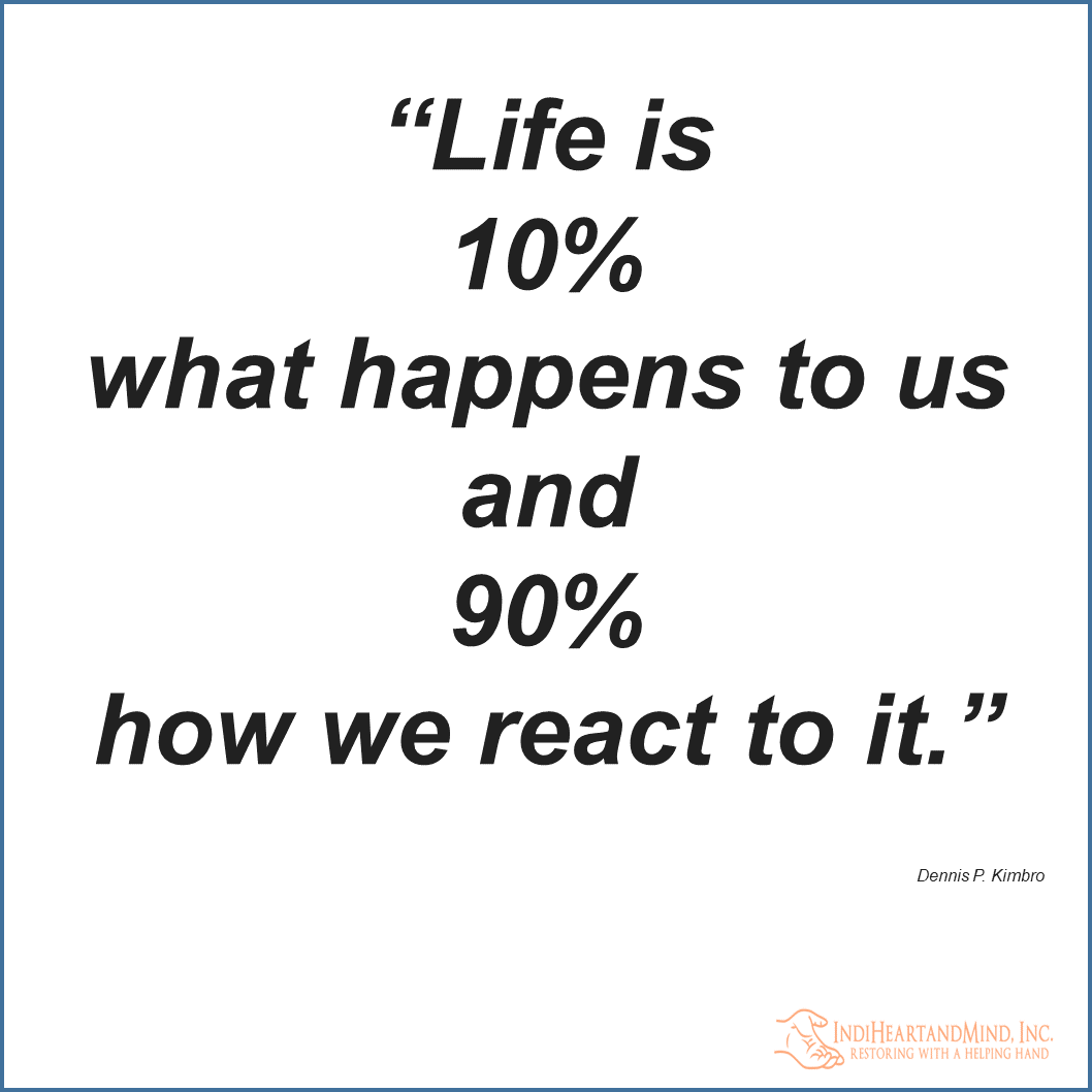 IndiHeartnMind's tweet photo. “Life is 10% what happens to us and 90% how we react to it.” https://t.co/tJ89iN9U4D