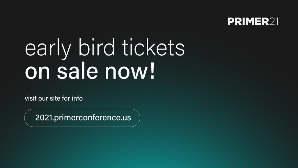 #PRIMER21 Early Bird Tix now on sale!

PRIMER21 Global will take place Wed, July 7 - Fri, July 9 &amp; workshops will happen Friday &amp; over weekend. Times will vary as we work to accommodate our global community.

Get Tix 🎟  &amp; event updates on our Hopin page!

bit.ly/PRIMERtix
