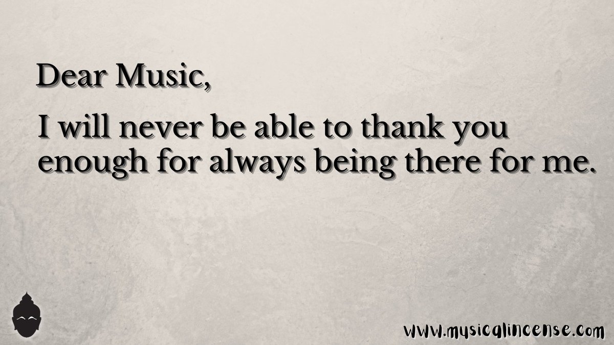 MusicalIncense's tweet photo. Dear Music,

I will never be able to thank you enough for always being there for me.

#quoteoftheday #inspirationalquotes #music #musicquotes #thoughtoftheday #breathemusic #musicislife #musiciseverything #musiciseverywhere #thepowerofmusic #bringbackmemories #alwaysthereforme https://t.co/wgglrwAqxU