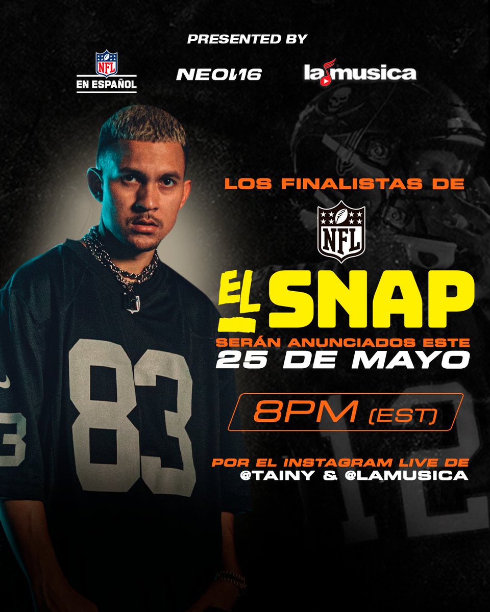 MundoNFL's tweet photo. El Concurso de Talento Urbano Internacional que buscó artistas para formar parte de un mixtape en español para la NFL, ¡anunciará a los finalistas este 25 de mayo! 🏈🔥
📱: Instagram live de @Tainy y @la_musica a las 8pm ET
#ElSnap | @Neon16_ https://t.co/hgtO557FZq