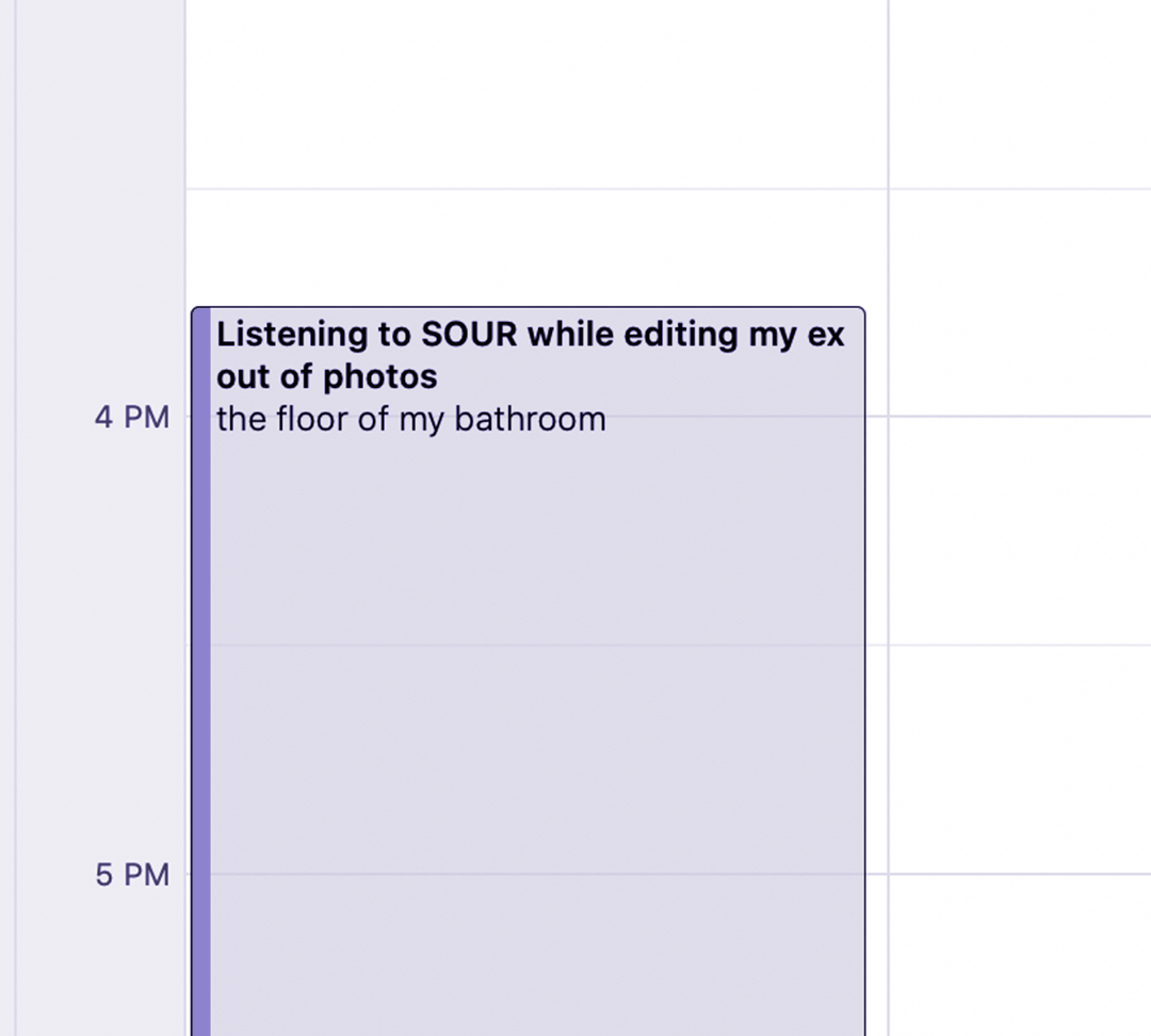 A calendar invite that reads "Listening to SOUR while editing my ex out of photos". The location reads "the floor of my bathroom".