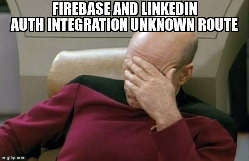 overflow_meme's tweet image. Firebase and LinkedIn Auth integration unknown route stackoverflow.com/questions/6767… #http #linkedinapi #googlecloudfunctions #firebase #firebaseauthentication