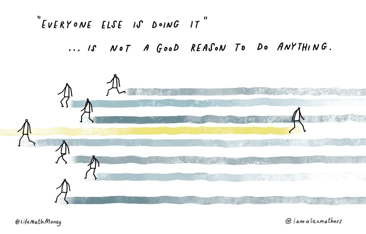 '"Everyone else is doing it"

Is not a good reason to do anything.'

Thanks to: <a href="/LifeMathMoney/">LifeMathMoney ₿ | Unapologetic Truths.</a>