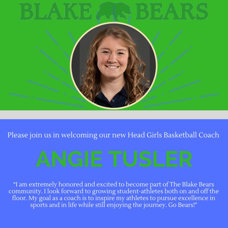 COACHING ANNOUNCEMENT | Angie Tusler - Head Girls Basketball Coach. Welcome to the Blake Bear family, Angie! 🐻