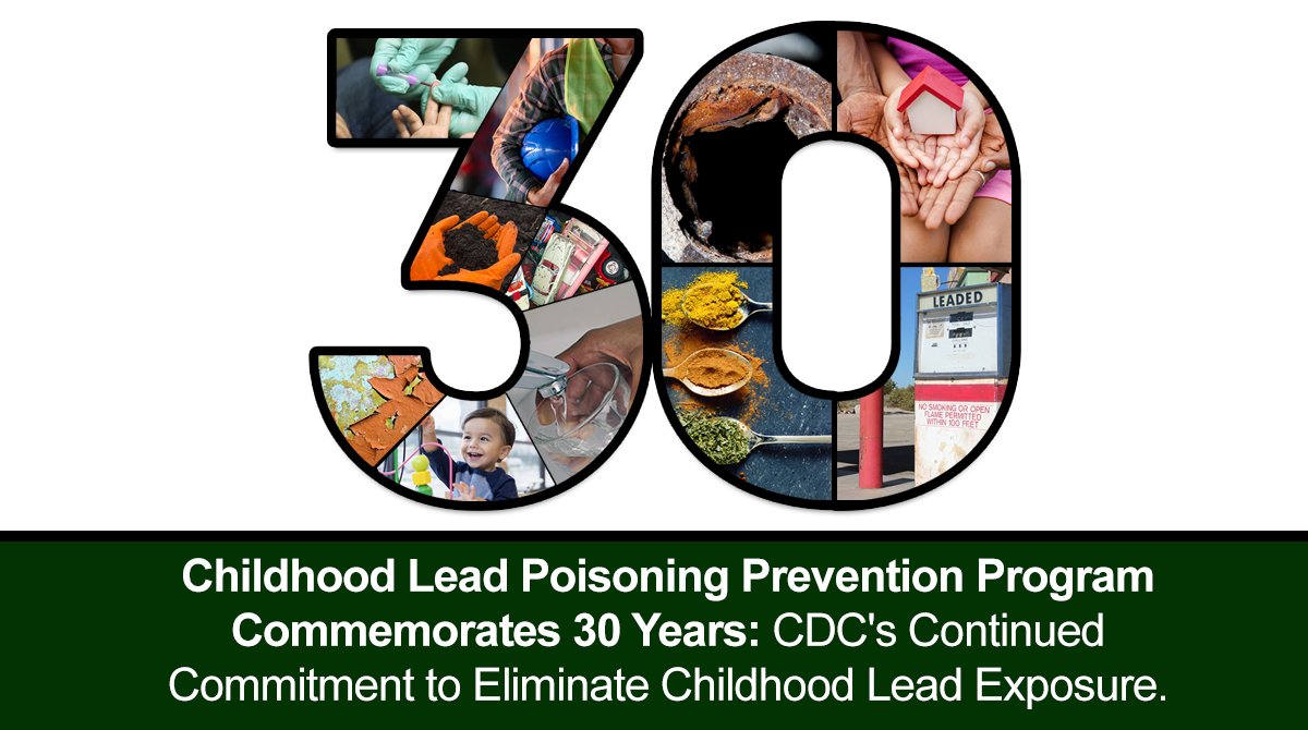 CDCEnvironment's tweet photo. In 2021, @CDCgov commemorates 30 years of funding state and local childhood lead poisoning prevention programs to eliminate childhood lead poisoning as a public health problem. Learn more: https://t.co/Oqxhb1mFAp. #CDCLead30 https://t.co/ybpAljrARY