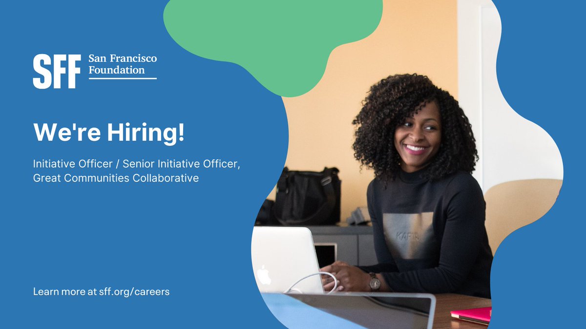 TSFF's tweet photo. We're looking for an Initiative Officer / Senior Initiative Officer for our #GreatCommunitiesCollaborative. Share with your networks and visit https://t.co/0CjaYzUakF to learn more about the role. #communityfoundation #philanthropy #jobsinSF #hiring https://t.co/6NxOLVIK3q