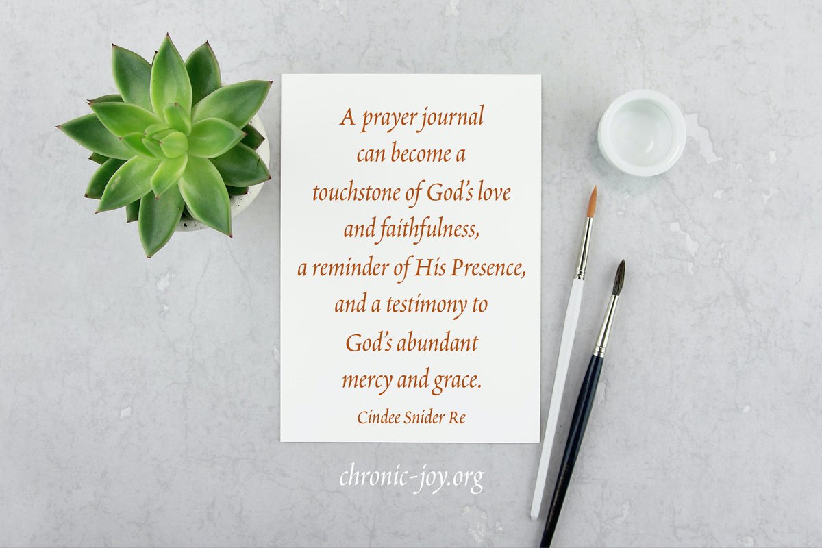ChronicJoyMin's tweet image. “A prayer journal can become a touchstone of God’s love and faithfulness, a reminder of His Presence, and a testimony to God’s abundant mercy and grace.” Cindee Snider Re #ChronicJoy #PrayerJournaling Learn more: chronic-joy.org/prayer-journal…
