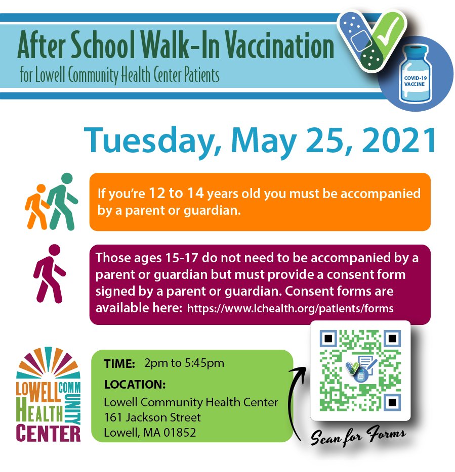 AFTER-SCHOOL WALK-IN VACCINATION on Tuesday, May 25, 2-5:45pm. Youth ages 12-14 must be accompanied by a parent or guardian. Ages 15-17 do not need to be accompanied, but must provide a consent form signed by a parent or guardian. Consent forms available: lchealth.org/patients/forms.