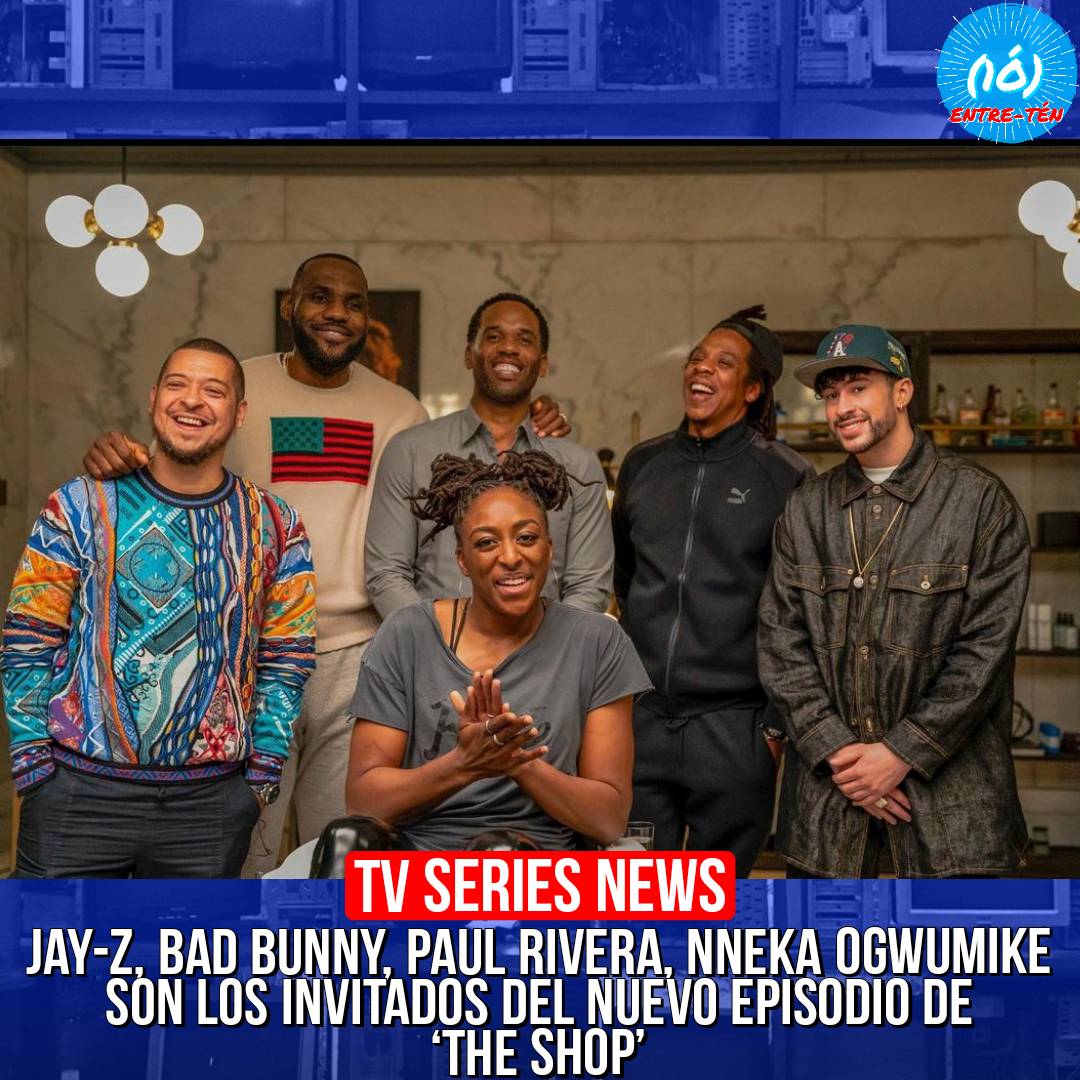 Entre10PR's tweet image. 📺🖥 • #JayZ, #BadBunny, #PaulRivera y #NnekaOgwumike son los invitados para el nuevo episodio de #TheShopHBO 💈✂️ 

El programa por #Uninterrupted de #LeBronJames y su amigo y socio #MaverickCarter llegará el 28 de mayo, a las 9:30pm en #HBO y #HBOMax