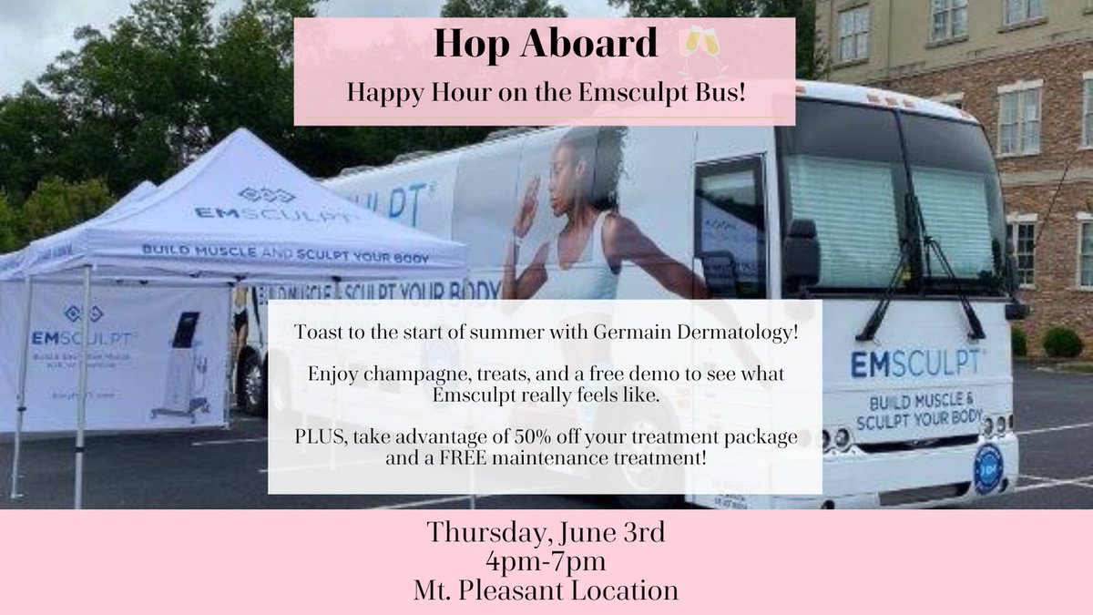 The Emsculpt Bus will be at Germain Dermatology on June 3rd! See what Emsculpt really feels like, PLUS, take advantage of 50% off your treatment package &amp; a FREE maintenance treatment! Spots are extremely limited - call (843) 881-4440 to schedule! #emsculptbus