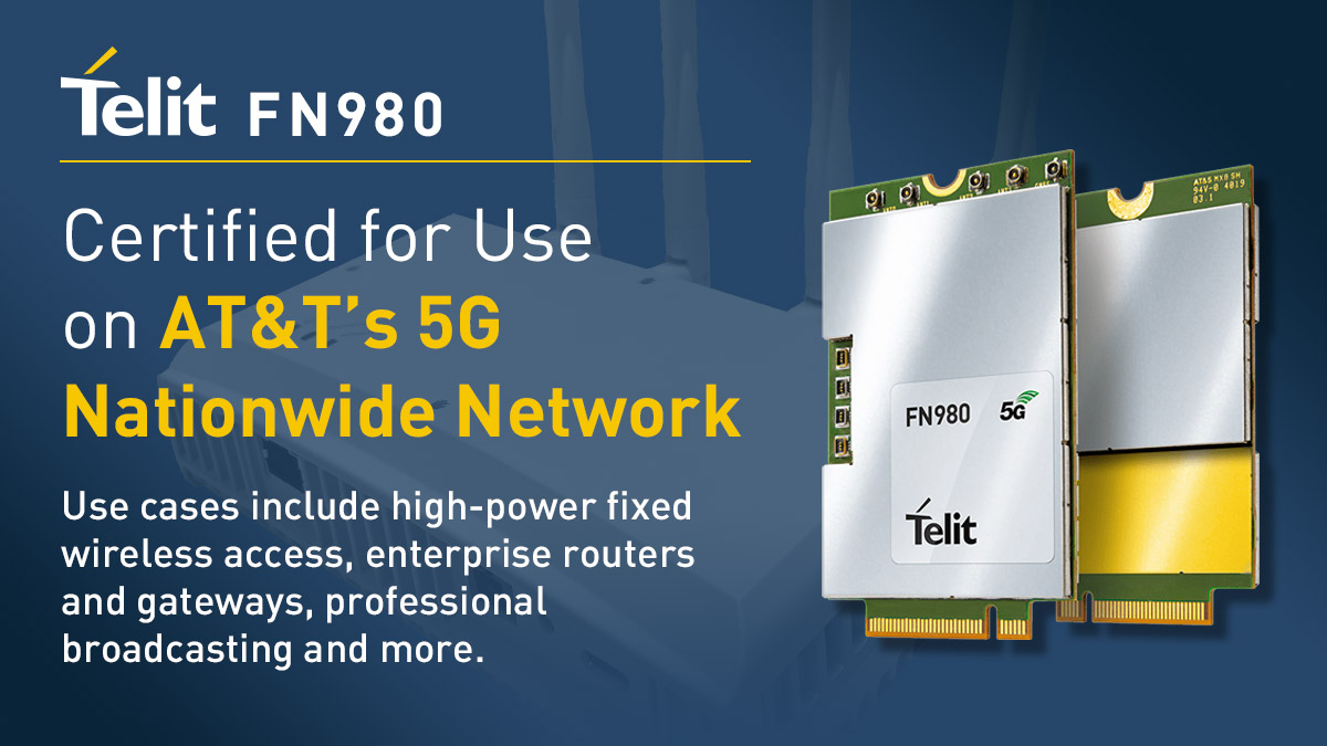 telitcinterion's tweet photo. We're excited to share that @ATT has certified our FN980 #5G #sub6GHz module for use on its nationwide 5G network! As AT&T continues the buildout of 5G networks across the US, our certification enables improved #connectivity for #IoT devices/apps. #news https://t.co/lJUiWdKyG1 https://t.co/3KtqtTfRLU