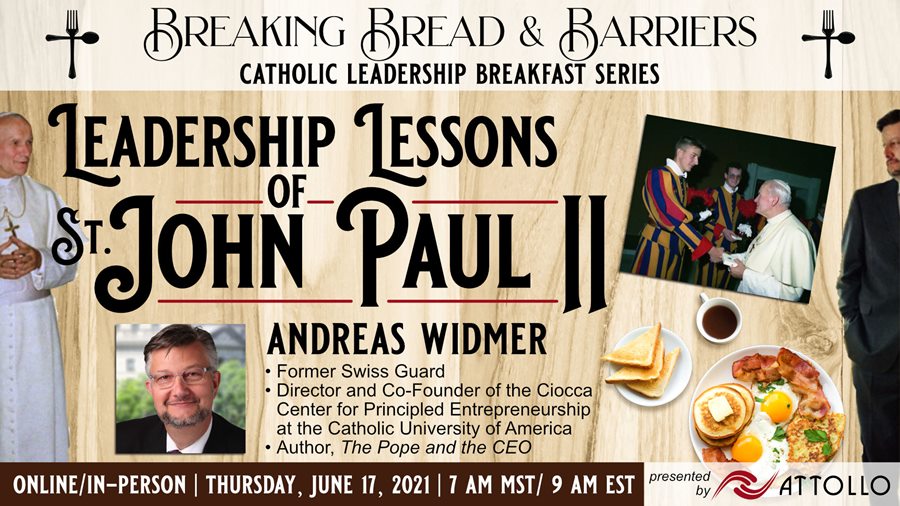 AttolloUSA's tweet photo. How Can Our Catholic FAITH Improve Our BUSINESS? JPII has the answer... our master session in our Breaking Bread &amp; Barriers series: “Leadership Lessons of Pope Saint John Paul II.” It will be led by @AndreasWidmer on June 17. Grab a seat!   https://t.co/36EiD0SPuR https://t.co/7YZ5LDGNFh