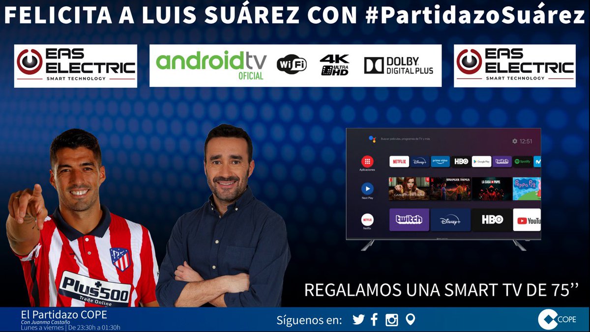 partidazocope's tweet image. 🎁 ¡REGALAZO! 🎁

📺 Llévate una Smart TV @EasElectric_es  de 75'', 4K y ULTRA HD

📲 Sigue estos 3 pasos:

👉 Sigue a @partidazocope 
🔁 Haz RT 
🖊️ Felicita a Luis Suárez por el título de LaLiga utilizando #PartidazoSuárez

📻 Escucha la entrevista al Pistolero en @partidazocope