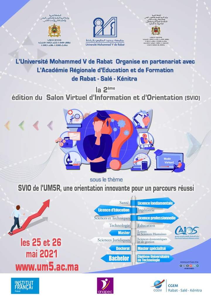 Saaid_Amzazi's tweet photo. L’ #Université_MohammedV organise, en partenariat avec l’Académie Régionale de l’Education et de la Formation de #Rabat_Salé_Kénitra, la 2ème édition du Salon Virtuel de l’Information et de l’Orientation. 
#BACHELOR #ENSSUP #ORIENTATION #UM5 #AREF #SVIO https://t.co/xZvlVGm0Pb