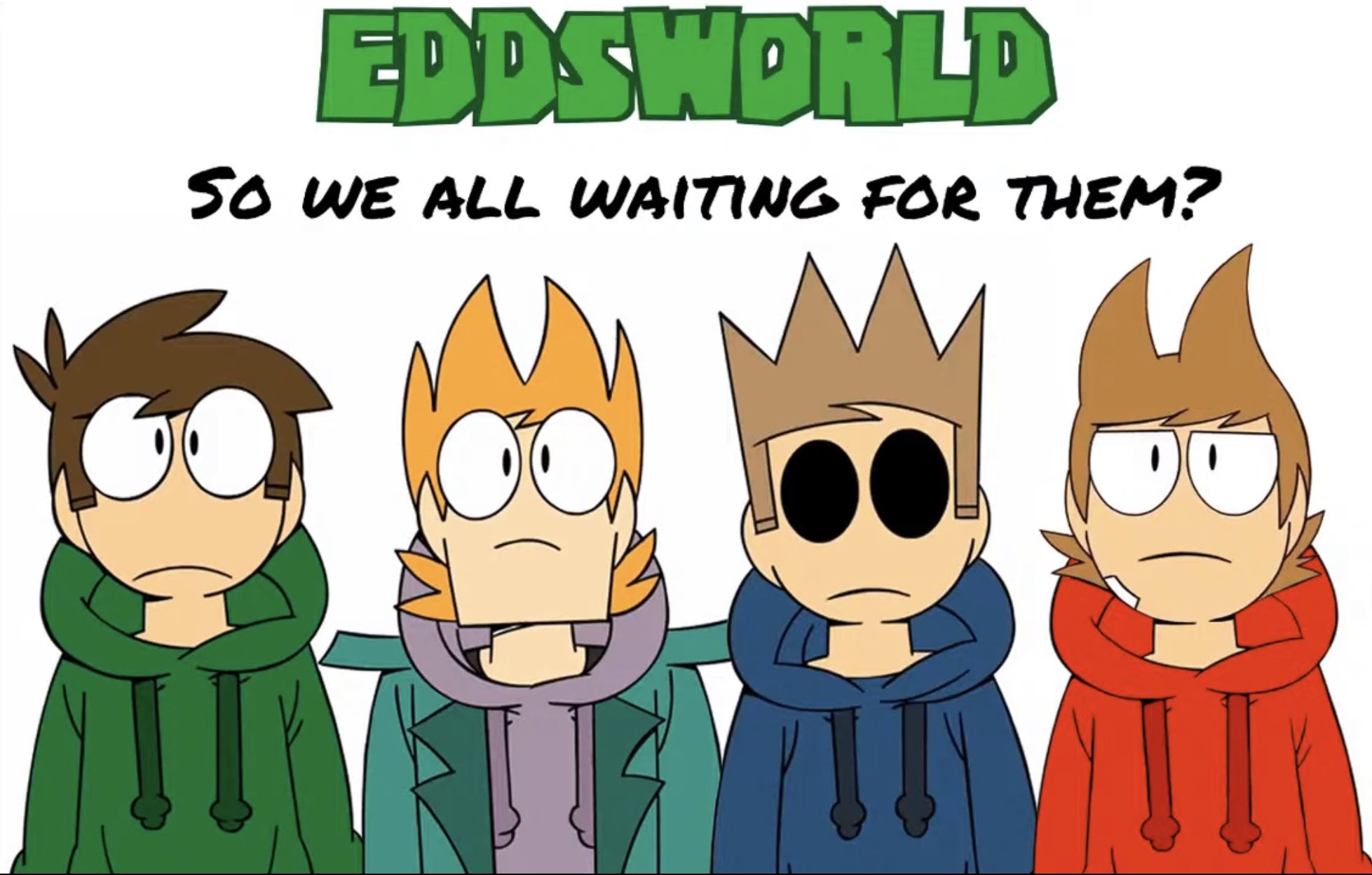 Tom matt any one, Eddsworld spam(co authors wanted)