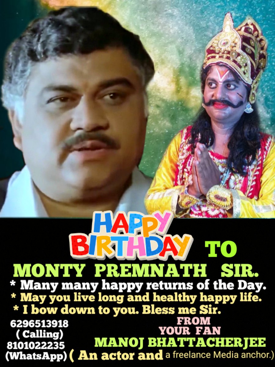 HappyBirthday to #MontyNath Sir.
आप जियो हजारों साल I  Stay safe and be healthy.I am your fan.I am an actor from a small town of West Bengal.I will wait till my last breath to work with you.प्रणाम🙏 मुझे आशीर्वाद करे @monty_nath Sir.  Bless me #PremNath Uncle  & #BinaRai Aunty