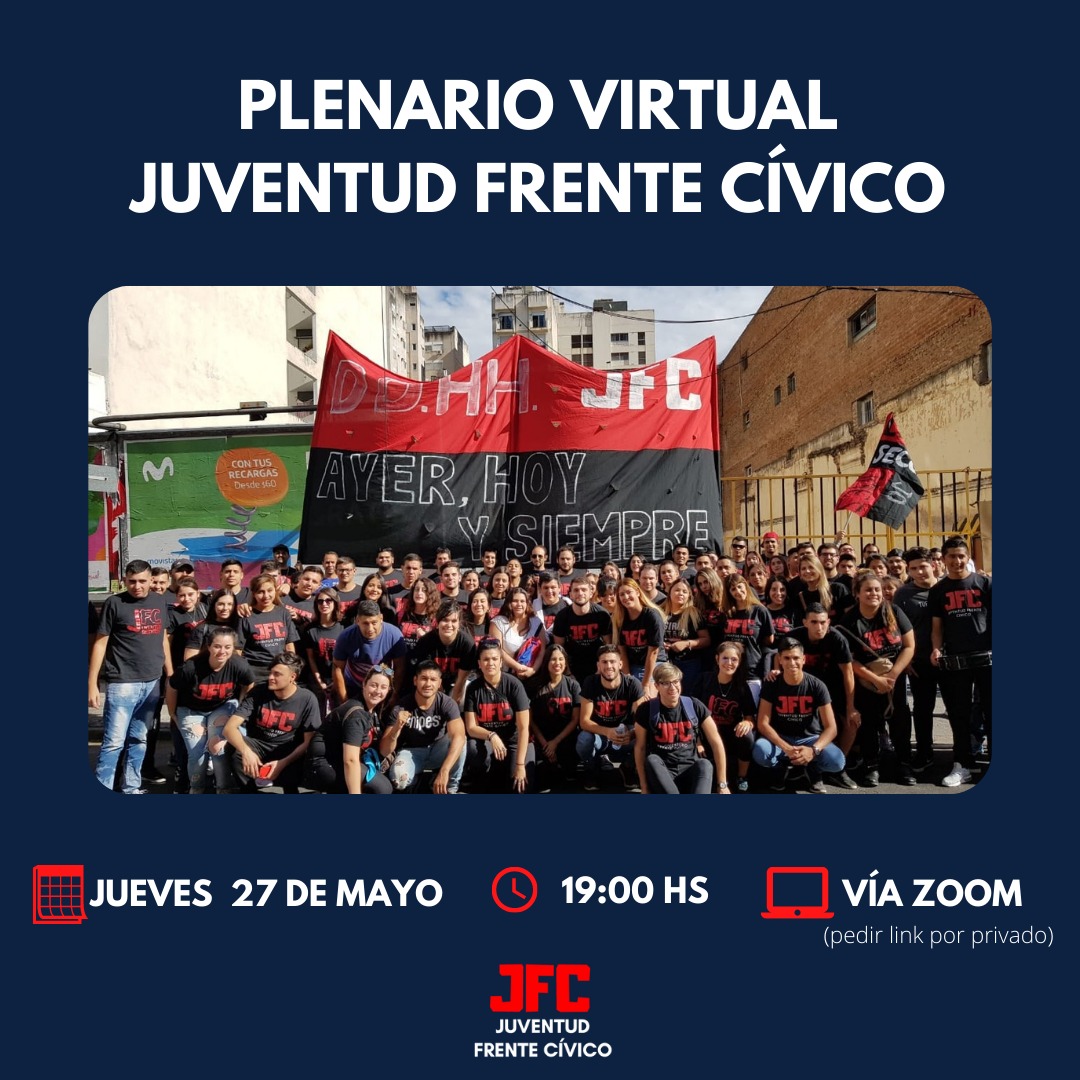 JuventudFcCba's tweet photo. PLENARIO DE LA JUVENTUD DEL FRENTE CÍVICO 

Los invitamos a participar este jueves 27 de mayo,  a las 19:00, del primer plenario del año de la Juventud del Frente Cívico. 

El encuentro se llevará a cabo de manera virtual a través de la plataforma Zoom. https://t.co/1LEVSCIkIH