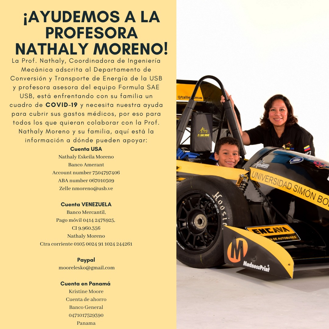 FCEUSB's tweet photo. La Profesora Nathaly Moreno, Coordinadora de Ingeniería Mecánica, Profesora asesora del equipo de Fórmula SAE y actual Decana encargada; requiere de nuestro apoyo para cubrir sus gastos médicos y los de su familia producto de un intenso cuadro de COVID-19. https://t.co/lXV2iJ1I1b