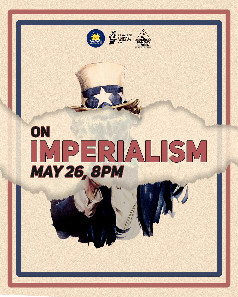 LFSBenilde's tweet photo. What is imperialism? Who are its victims? 

To answer your questions, join us on our educational discussion📚 on Wednesday, May 26, 8PM via Discord: “On Imperialism, the Highest Stage of Capitalism”! 

DM us for the link! https://t.co/igjr7uELab