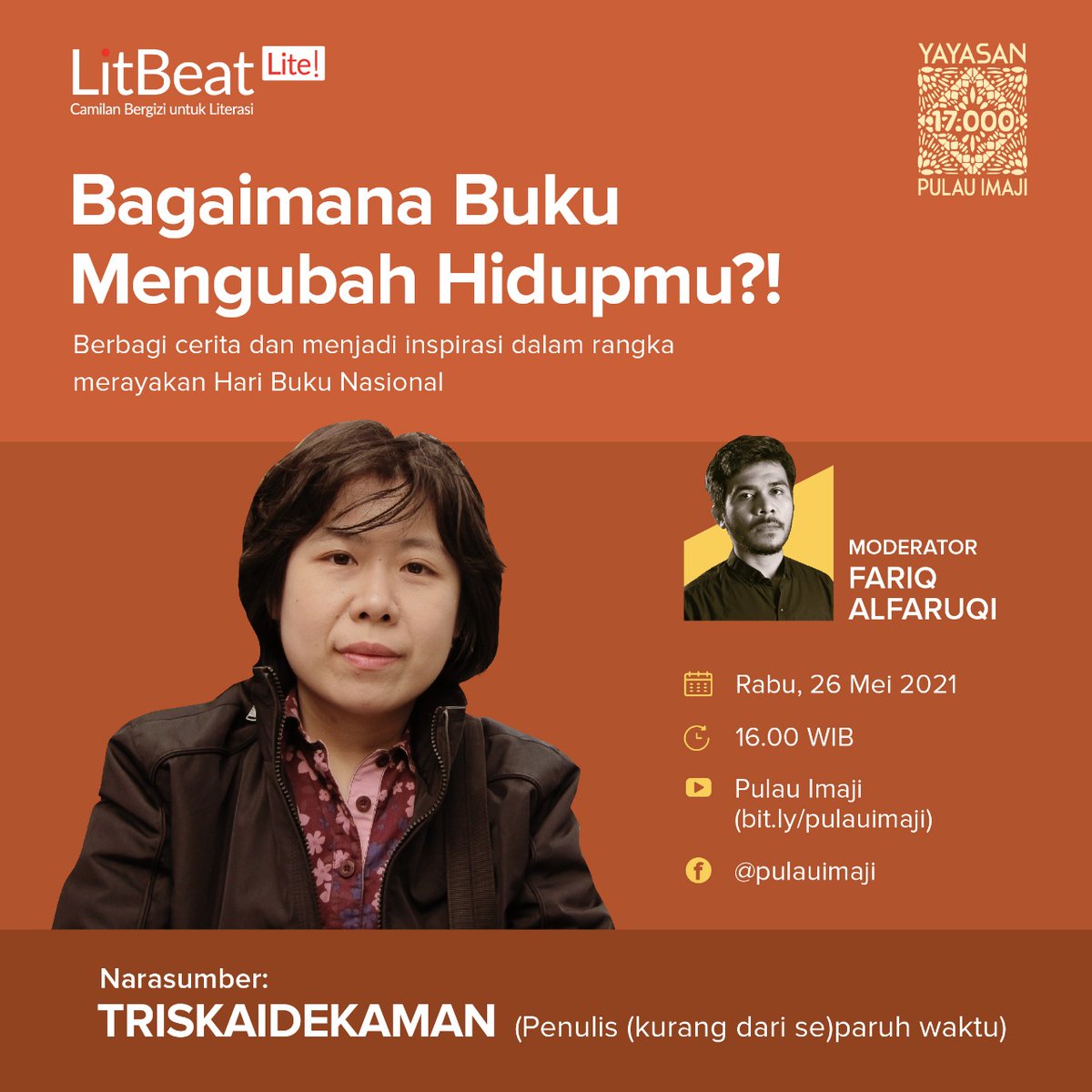 pulauimaji's tweet photo. Merayakan Hari Buku Nasional, @triskaidekaman akan berbagi tentang bagaimana buku ikut andil mengubah hidupnya. Bersama moderator @fariqalfaruqi, ikuti acara tersebut pada Rabu, 26 Mei 2021, pukul 16.00 WIB di kanal YouTube Pulau Imaji dan FB Yayasan 17000 Pulau Imaji. https://t.co/zr6gzpR5GX