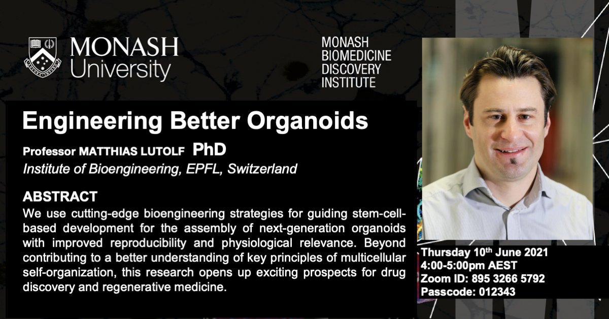 AlexKoomz's tweet photo. Save the date! Prof Matthias Lutolf will be speaking over Zoom @MonashBDI on Thursday 10th June 4-5pm AEST. Friends with an interest in stem cells, organoids, and bioengineering are welcome to join! @MonashBDI @ANZSCDB @theASSCR @ARMI_Labs https://t.co/VRCOfiV76W