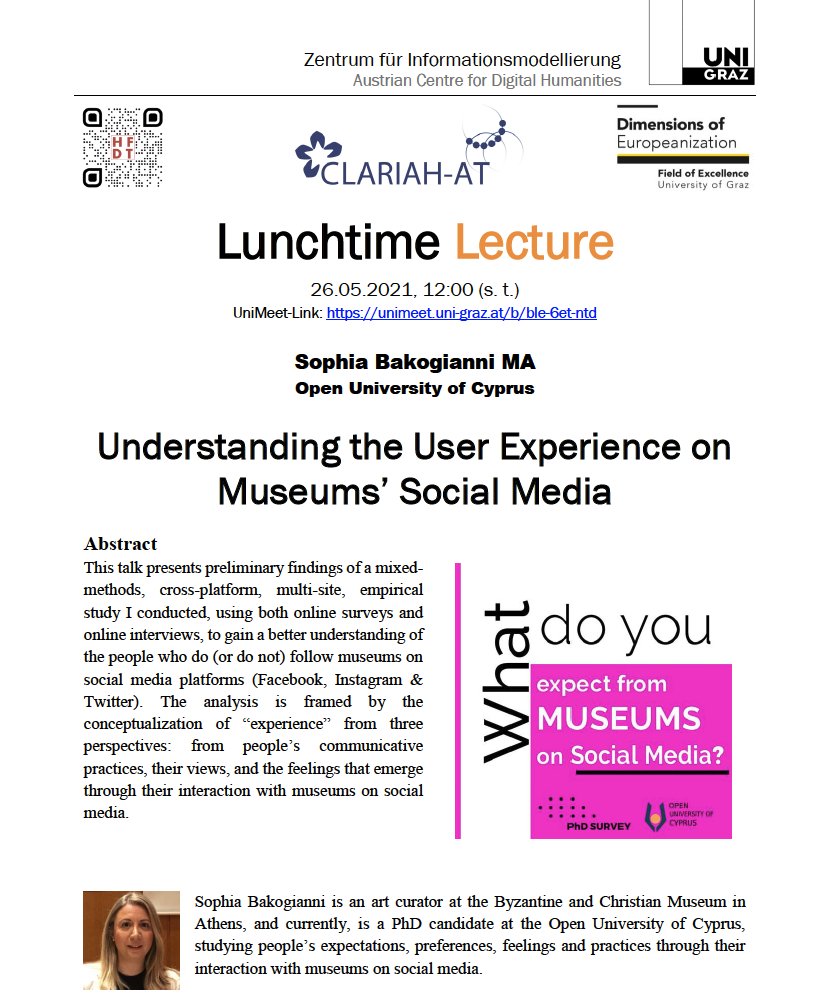 Lunchtime lecture tomorrow 26.05.2021, 12:00, Sophia Bakogianni @sophiabak (Open University of Cyprus) will present her research on “Understanding the User Experience on Museums’ Social Media” - more info here: static.uni-graz.at/fileadmin/gewi…