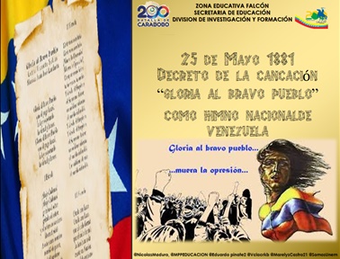 El 25 de mayo de 1881, el presidente de la República, Antonio Guzmán Blanco, firmó el decreto que establece el "Gloria al Bravo Pueblo" como Himno Nacional de Venezuela.
.<a href="/NicolasMaduro/">Nicolás Maduro</a>
.@MPPEDUCACION
.<a href="/SomosUnem/">SOMOS UNEM</a>
.<a href="/MarelysCastro21/">Marelys Castro Rodríguez</a>
.<a href="/Vclarkb/">Víctor Clark Boscán</a>
.<a href="/RosangelaOrozco/">Rosangela Orozco</a>
 .@Nancyor7
