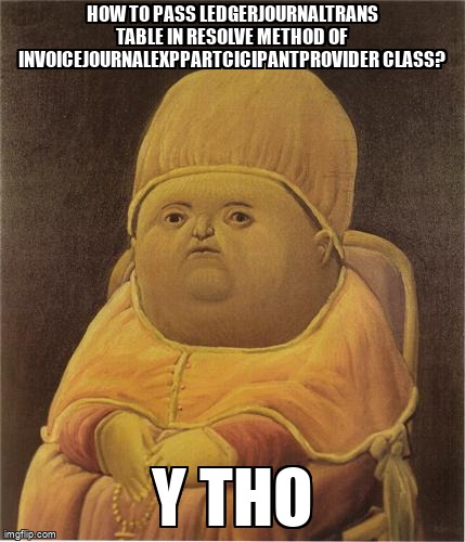 overflow_meme's tweet image. How to pass LedgerJournalTrans table in resolve method of InvoiceJournalExpPartcicipantProvider class? stackoverflow.com/questions/6767… #axapta #x++ #dynamicsax2012 #microsoftdynamics #dynamicsax2012r2
