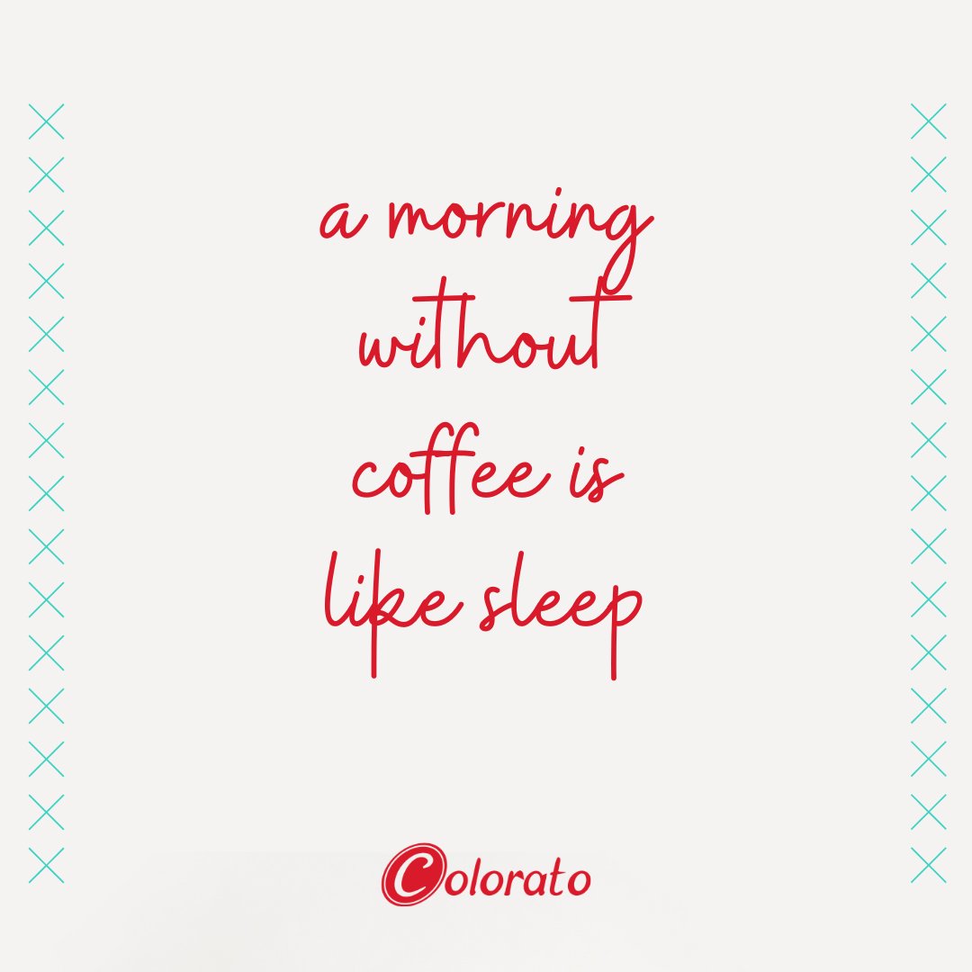 coffeecolorato's tweet photo. ✨ 𝐀 𝐦𝐨𝐫𝐧𝐢𝐧𝐠 𝐰𝐢𝐭𝐡𝐨𝐮𝐭 𝐜𝐨𝐟𝐟𝐞𝐞 𝐢𝐬 𝐥𝐢𝐤𝐞 𝐬𝐥𝐞𝐞𝐩!

#goodmorning #coffeelove #cupofcoffee #motivation https://t.co/cOtYVDEm8E