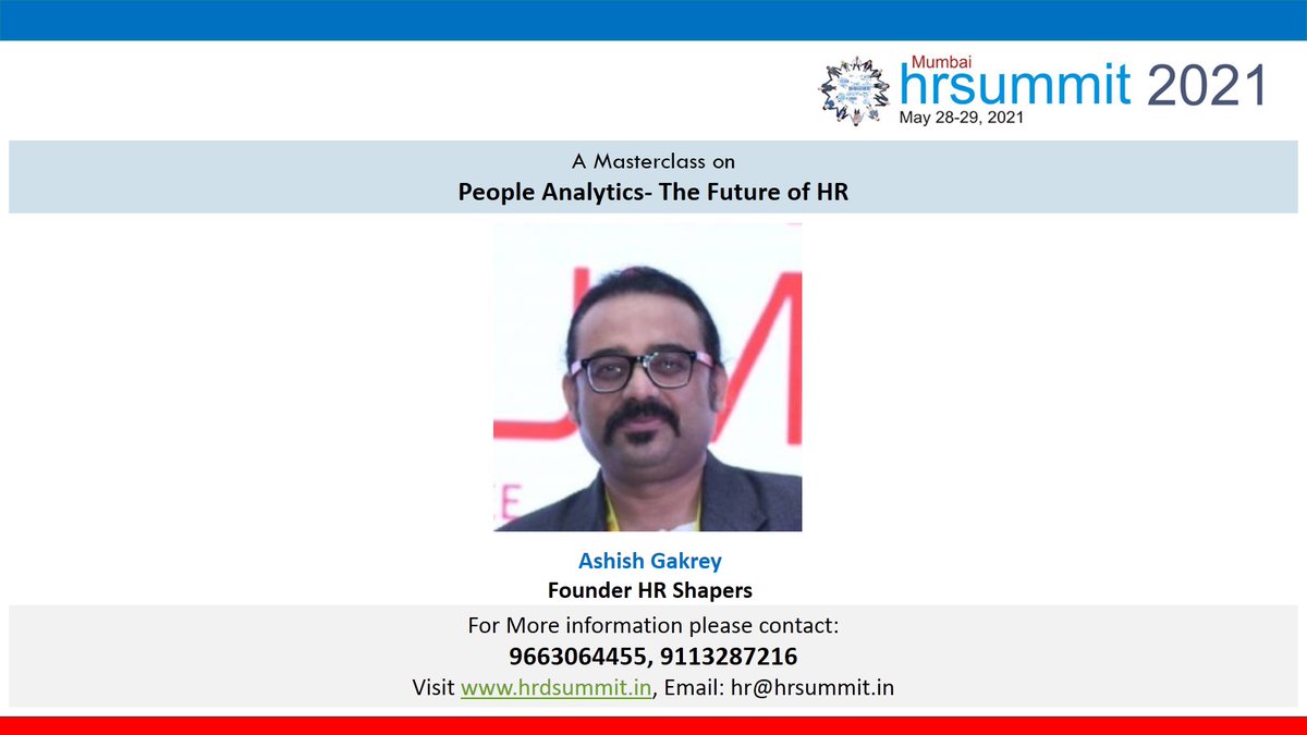 Ashish Gakrey will facilitate the Masterclass on People Analytics- The Future of HR, at the Mumbai HR Summit 2021 to be held on May 28-29, 2021. To Register Online Visit townscript.com/e/mumbai-hr-su…, #mhrs2021, #people, #development, #Performance, #Virtual, #HRShapers