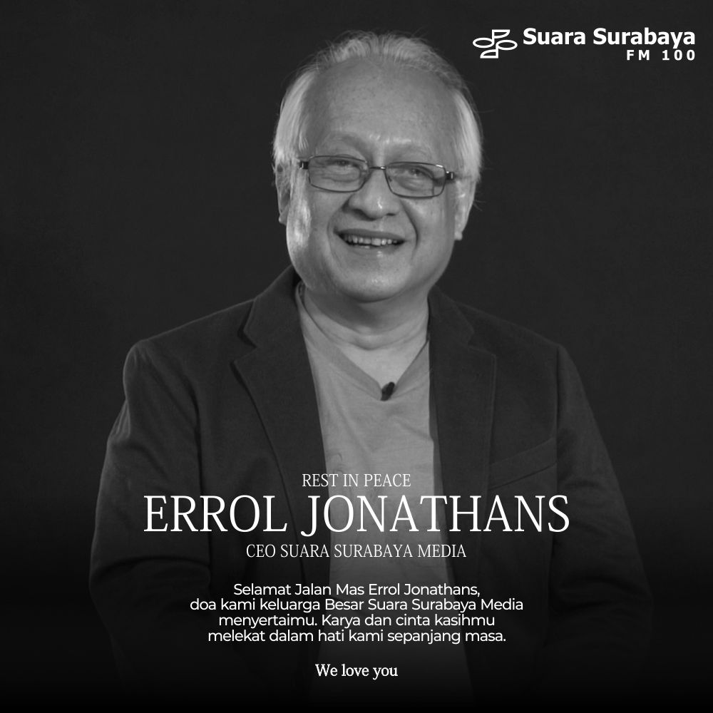 Selamat Jalan Mas Errol Jonathans, doa kami keluarga Besar Suara Surabaya Media menyertaimu.

Karya dan cinta kasihmu melekat dalam hati kami sepanjang masa.

We love you.