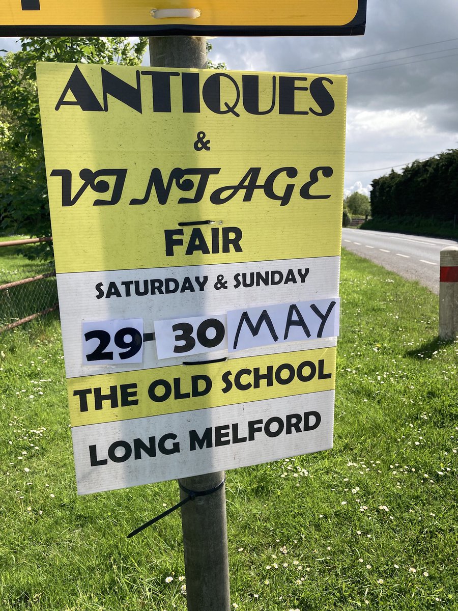 melfordfair's tweet photo. The signs are up! Looking forward to welcoming you all back this weekend 29-30 May for our #antiques &amp; #vintage fair in Long Melford #Suffolk. We’ll be at the Old School (CO10 9DX) 9:30-4 on both days. You could bag yourself a real bargain! 💐 https://t.co/hinxJHEaNF