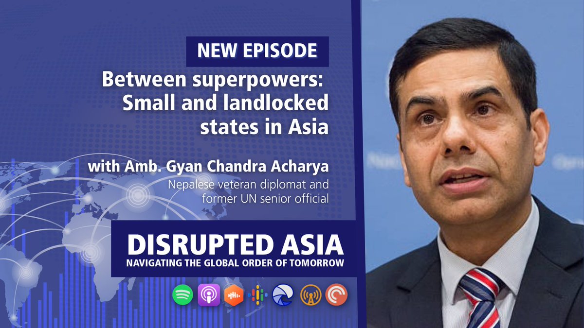FESinAsia's tweet photo. #DisruptedAsia: Small and landlocked states have their own unique set of challenges, but also opportunities, especially when caught in the midst of global power shifts and #geopolitical disruptions. Ambassador Gyan Chandra Acharya shares his insights.

🎧➡️https://t.co/iAGybAxWII https://t.co/Efy89qTG3w