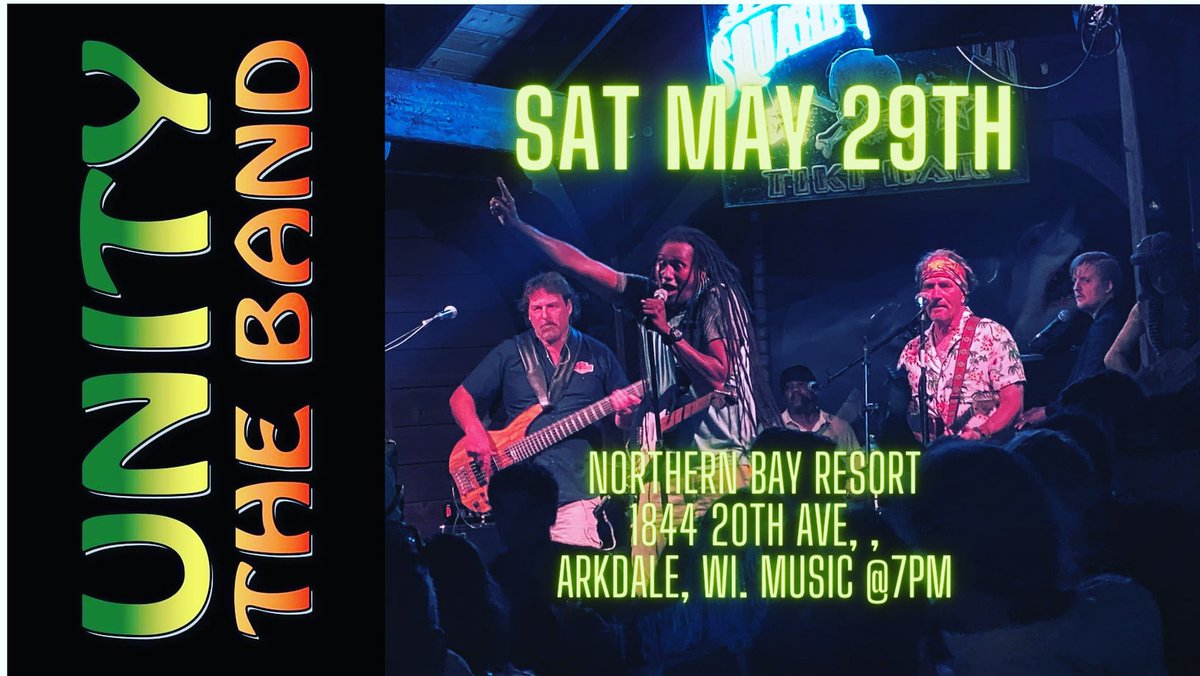 unitytheband's tweet photo. #NorthernBash This Sat Night May 29th, Unity The Band will be performing at Northern Bay Resort - 1844 20th Ave, Arkdale, WI. Music@7pm. Come Join us and jump around !! Yea Mon! #reggae #unitytheband #rock #funk #blues Will see u there!! https://t.co/Xg9Fzdyb8j https://t.co/31uxAFaq1d
