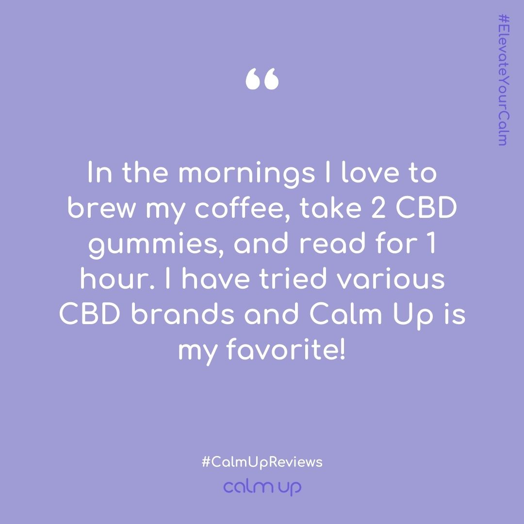 calmupcbd's tweet photo. "In the mornings I love to brew my coffee, take 2 CBD gummies, and read  for 1 hour. I have tried various CBD brands and Calm Up is my favorite!"

#ElevateYourCalm https://t.co/hfZMDu853x