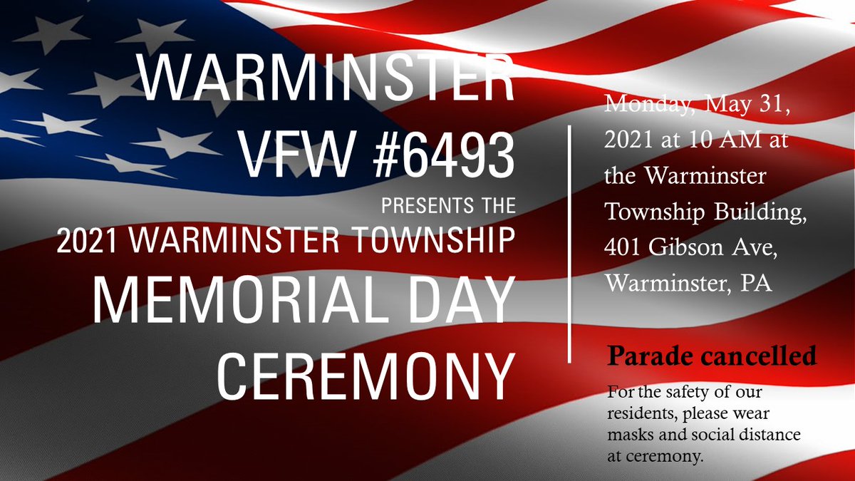 WarminsterPATM's tweet photo. Please take time to join VFW Post 6493 at the Memorial Day Ceremony on Monday, May 31, 10 AM at the Warminster Township Building. https://t.co/I5kBQoh7hZ