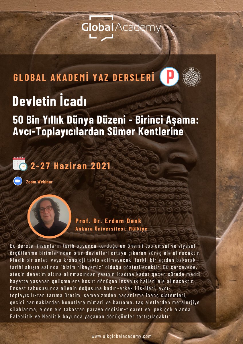 #GlobalAkademiYazDersleri başlıyor!🌍

2-27 Haziran arasında Prof. Dr. Erdem Denk tarafından 16 saat olarak sunulacak "Devletin İcadı: 50 Bin Yıllık Dünya Düzeni - Birinci Aşama: Avcı-Toplayıcılardan Sümer Kentlerine" dersine kayıt ve detaylı bilgi için:

uikpanorama.com/blog/2021/05/2…