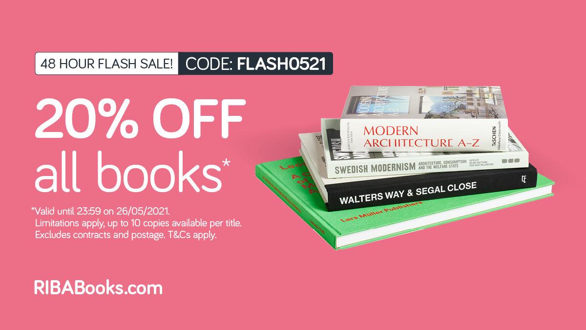 RIBA Books Flash sale ⚡️⚡️
20% off across the RIBA Books site for 48 hours only*
Valid until 23:59 on 26/05: ribabooks.com

*Excludes contracts and postage